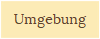 Umgebung